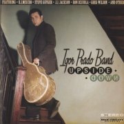 Igor Prado Band - Upside Down (2007)