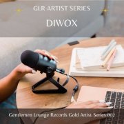 Diwox - GLR Artist Series - Diwox (2025)