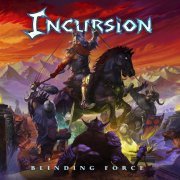 Incursion - Blinding Force (2022)