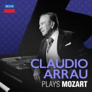 Claudio Arrau - Claudio Arrau plays Mozart (2021)