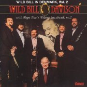 Wild Bill Davison - Wild Bill in Denmark, Vol.2 (1996)