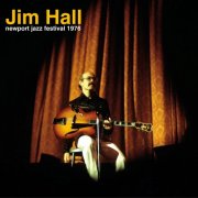 Jim Hall - Newport Jazz Festival 1976 (2024)