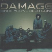 Damage - Since You've Been Gone (2000)