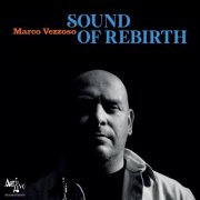 Marco Vezzoso - Sound of Rebirth (2025)