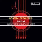 Montréal Guitare Trio - Danzas: Spanish Guitar (2017) [Hi-Res]