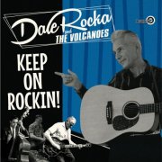 Dale Rocka and The Volcanoes - Keep On Rockin! (2023)