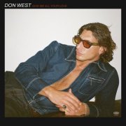 Don West - Give Me All Your Love (2025)