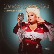 Ginger Minj - Double Wide Diva (2021) Hi-Res