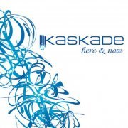 Kaskade - Here & Now (2CD) (2006) [CD-Rip]