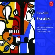 Trio ARK - Escales (2017) [Hi-Res]