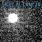 Juan Sebastian Monsalve - Sigue al Conejo (2020)