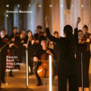 Ensemble K, Ensemble Sequenza 9.3, Simone Menezes - Metanoia (2022) [Hi-Res]