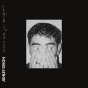 Ashley Singh - Where Are You Tonight? (2025) [Hi-Res]