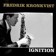 Fredrik Kronkvist - Ignition (2007)