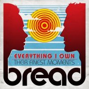 Bread - Everything I Own: Their Finest Moments (2019)