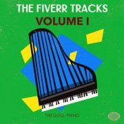 Tim Goss - The Fiverr Tracks, Volume I (2023)