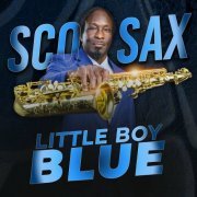 ScoSax - Little Boy Blue (2024)