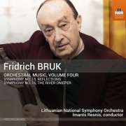 Lithuanian National Symphony Orchestra, Imants Resnis - Fridrich Bruk: Orchestral Music, Volume Four (2023) [Hi-Res]