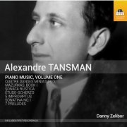 Danny Zelibor - Tansman: Piano Music, Vol. 1 (2015) Hi-Res