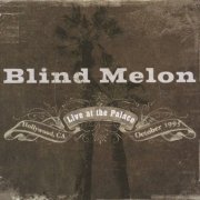 Blind Melon - Live At The Palace (2005)