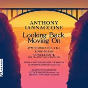 Royal Scottish National Orchestra, Alexander Jimenez, Warsaw Philharmonic Orchestra, George Manahan - Anthony Iannaccone: Looking Back, Moving On (2023) [Hi-Res]