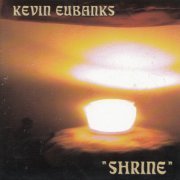 Kevin Eubanks - Shrine (2002) [CD-Rip]