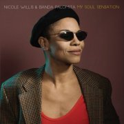 Nicole Willis - My Soul Sensation (feat. Banda Palomita) (2019)