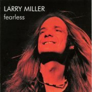 Larry Miller - Fearless (2007)