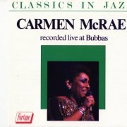 Carmen McRae - Recorded Live At Bubba's (1988)