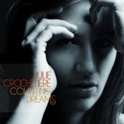 Julie Crochetière - Counting Dreams (2014) [Hi-Res]