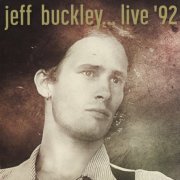 Jeff Buckley - Live '92 (2017)