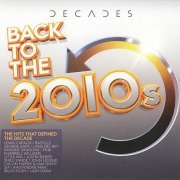 VA - Decades Back To The 2010s (2021)