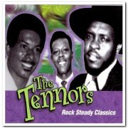 The Tennors - Rock Steady Classics (1998)