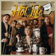 Tara & The Jazz Bombs - Hot Life (2020)