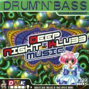 VA - Deep Night Klubb Music - Drum'N'Bass - Bombardment (2000)