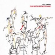 Billy Marrows - Dancing On Bentwood Chairs (2026)