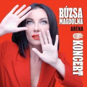 Rúzsa Magdolna - Aréna koncert (2018)