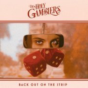 The Holy Gamblers - Back Out On The Strip (2022)