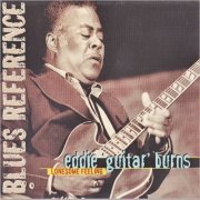 Eddie 'Guitar' Burns - Lonesome Feeling (2002) [CD Rip]