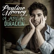Paulino Monroy - Larga Duración (2015)
