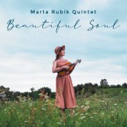 Marta Rubik Quintet - Beautiful Soul (2024) Hi Res