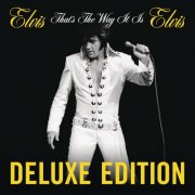 Elvis Presley - That's the Way It Is (Deluxe Edition) (1970)