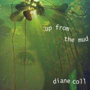 Diane Coll - Up From the Mud (2025)