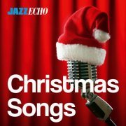 VA - Christmas Songs by JazzEcho (2023)