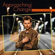 Bodo Maier Jazz Quintet - Approaching Change (2020) Hi Res