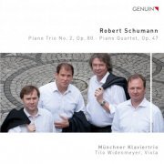 Münchner Klaviertrio - Schumann: Piano Trio No. 2 in F Major, Op. 80 & Piano Quartet in E-Flat Major, Op. 47 (2016)