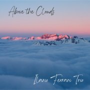 Ilario Ferrari Trio - Above the Clouds (2024) [Hi-Res]