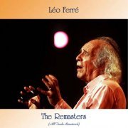 Léo Ferré - The Remasters (All Tracks Remastered) (2020)