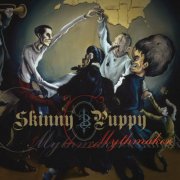 Skinny Puppy - Mythmaker (Deluxe) (2014)