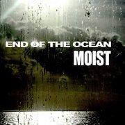 Moist - End Of The Ocean (2022) Hi Res